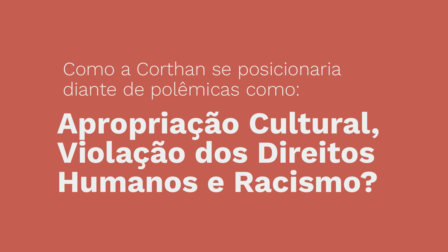 Apropriaçao Cultural, Direitos Humanos e Racismo